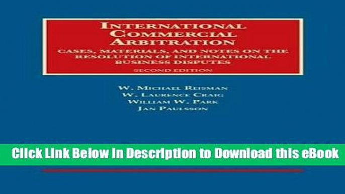 [Read Book] International Commercial Arbitration, Cases, Materials and Notes (University Casebook