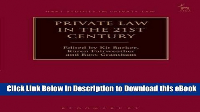 [Read Book] Private Law in the 21st Century (Hart Studies in Private Law) Mobi