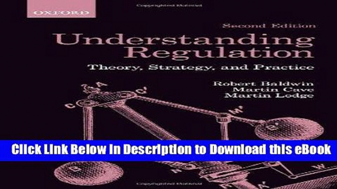 [Read Book] Understanding Regulation: Theory, Strategy, and Practice, 2nd Edition Mobi