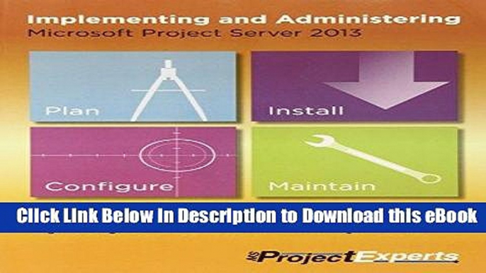 DOWNLOAD Implementing and Administering Microsoft Project Server 2013 Mobi