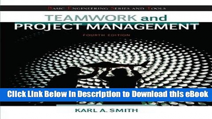 [Read Book] Teamwork and Project Management (Basic Engineering Series and Tools) Mobi