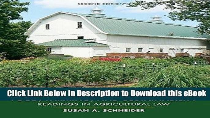 [Read Book] Food, Farming, and Sustainability: Readings in Agricultural Law Kindle