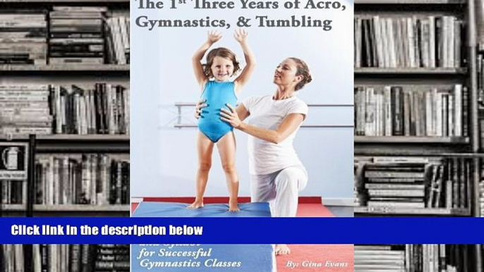 Download [PDF]  The 1st Three Years of Acro, Gymnastics,   Tumbling: Teaching Tips, Monthly Lesson