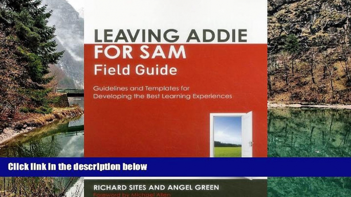 PDF  Leaving ADDIE for SAM Field Guide: Guidelines and Templates for Developing the Best Learning