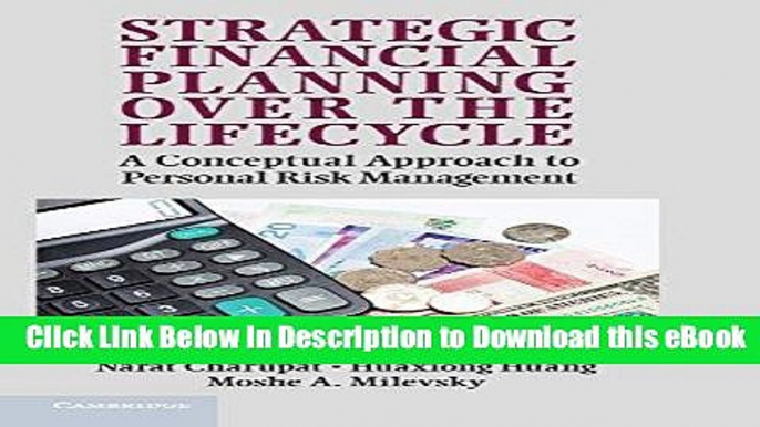 [Read Book] Strategic Financial Planning over the Lifecycle: A Conceptual Approach to Personal