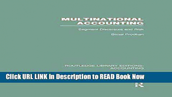 [DOWNLOAD] Multinational Accounting (RLE Accounting): Segment Disclosure and Risk (Routledge