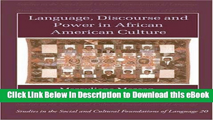 BEST PDF Language, Discourse and Power in African American Culture (Studies in the Social and