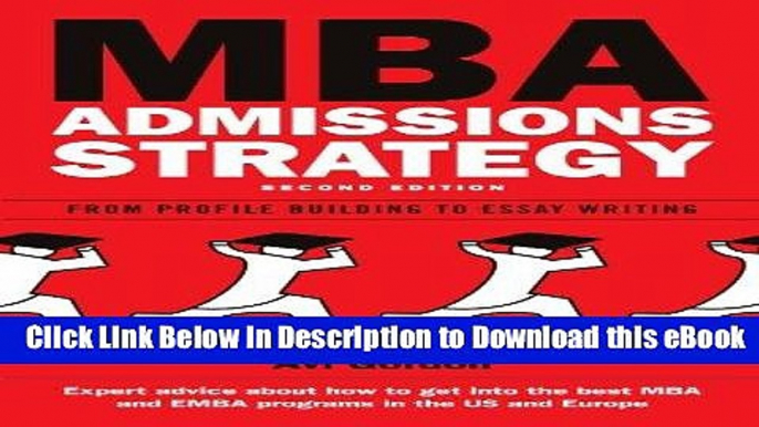 EPUB Download MBA Admissions Strategy: From Profile Building to Essay Writing Online PDF