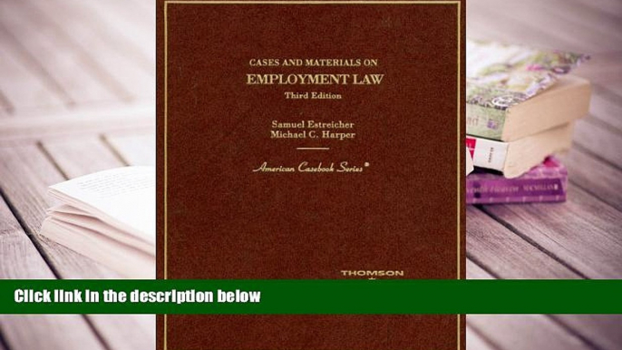 Kindle eBooks  Estreicher and Harper s Cases and Materials on Employment Law, 3d (American
