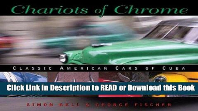 Books Chariots of Chrome: Classic American Cars of Cuba Download Online