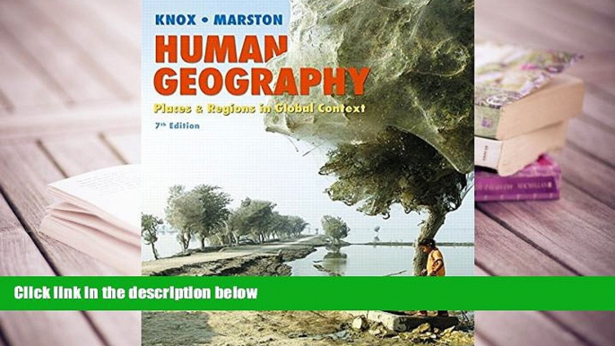 Best PDF  Human Geography: Places and Regions in Global Context (7th Edition) For Ipad