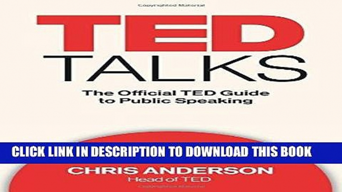 Read Online TED Talks: The Official TED Guide to Public Speaking Full Mobi