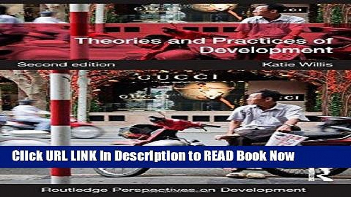 [Popular Books] Theories and Practices of Development (Routledge Perspectives on Development)