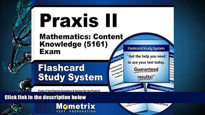 BEST PDF  Praxis II Mathematics: Content Knowledge (5161) Exam Flashcard Study System: Praxis II