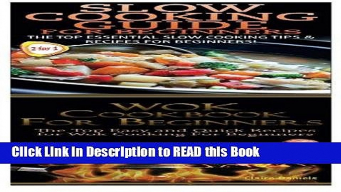 Read Book Slow Cooking Guide For Beginners   Wok Cookbook For Beginners (Cook Books Box Set)