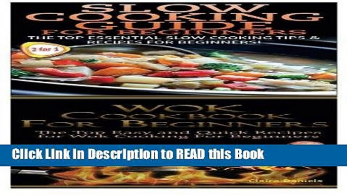 Read Book Slow Cooking Guide For Beginners   Wok Cookbook For Beginners (Cook Books Box Set)