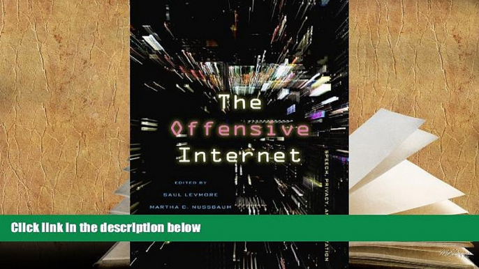 Epub The Offensive Internet: Speech, Privacy, and Reputation PDF [DOWNLOAD]