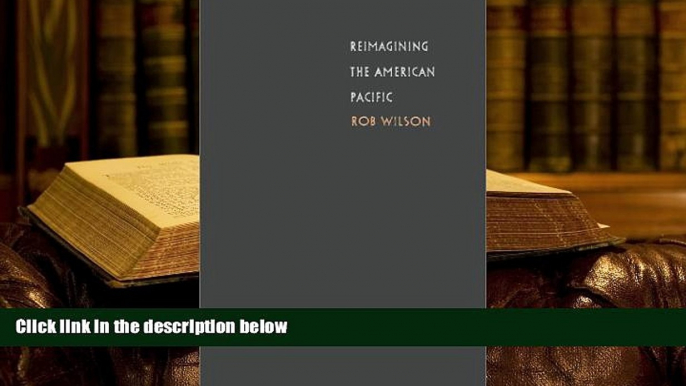 Kindle eBooks  Reimagining the American Pacific: From South Pacific to Bamboo Ridge and Beyond