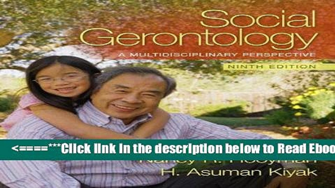 [Read] Social Gerontology: A Multidisciplinary Perspective (9th Edition) Popular Collection