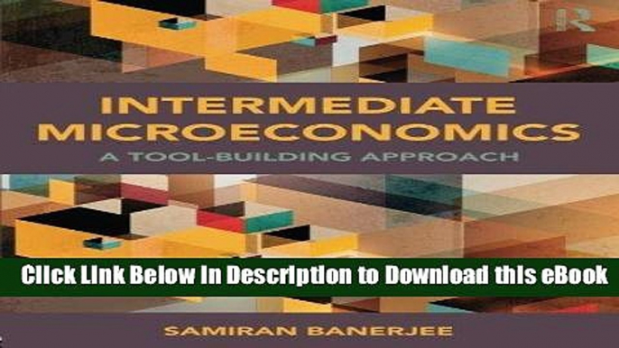 DOWNLOAD Intermediate Microeconomics: A Tool-Building Approach Mobi