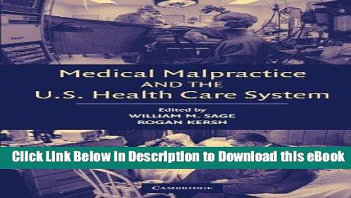 [Read Book] Medical Malpractice and the U.S. Health Care System Mobi