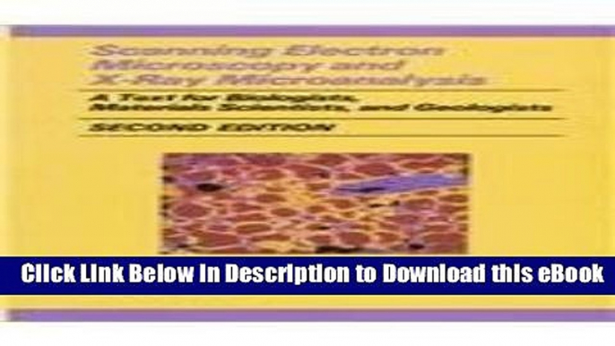 [Read Book] Scanning Electron Microscopy and X-Ray Microanalysis: A Text for Biologists, Materials