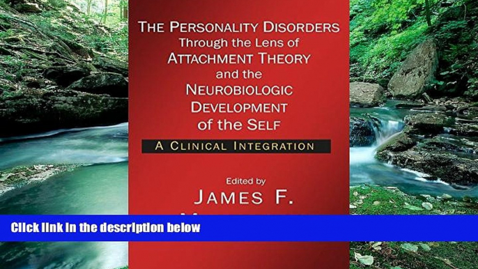 PDF [Download] The Personality Disorders Through the Lens of Attachment Theory and the