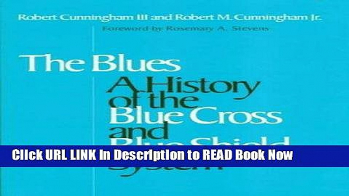 Download Blues: A History of the Blue Cross and Blue Shield System PDF