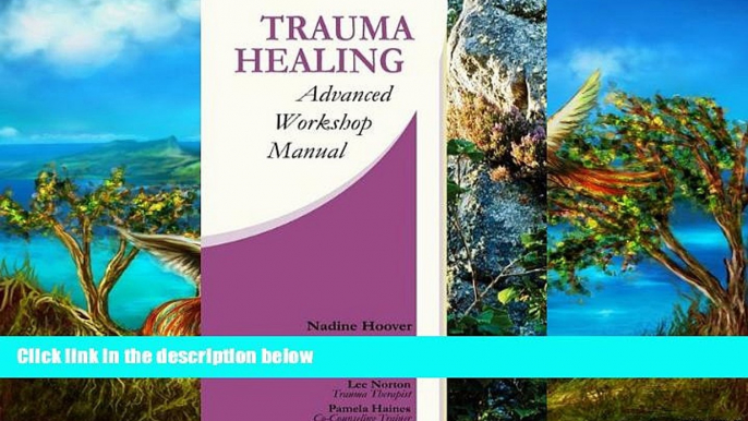 PDF [Free] Download  Trauma Healing: Advanced Workshop Manual Book Online