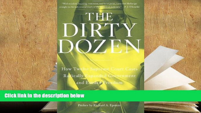 Epub The Dirty Dozen: How Twelve Supreme Court Cases Radically Expanded Government and Eroded