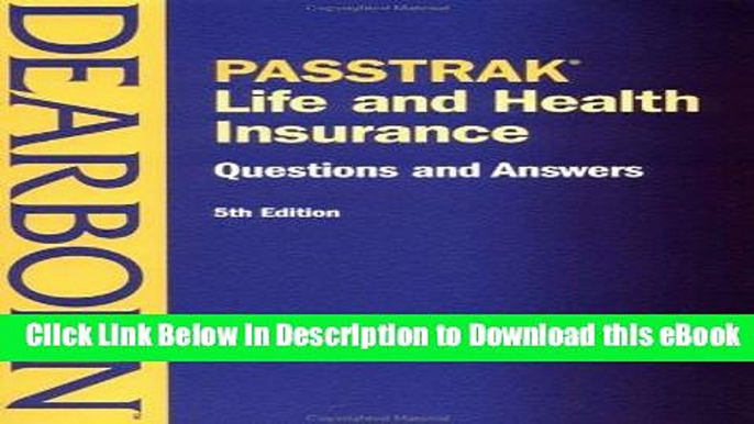 EPUB Download PASSTRAK Life and Health Insurance Questions   Answers, 5E (Life and Health