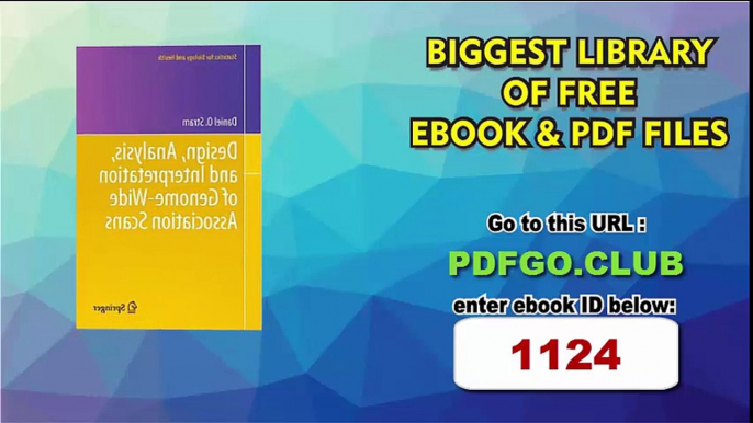 Design, Analysis, and Interpretation of Genome-Wide Association Scans (Statistics for Biology and Health) 2014th Edition