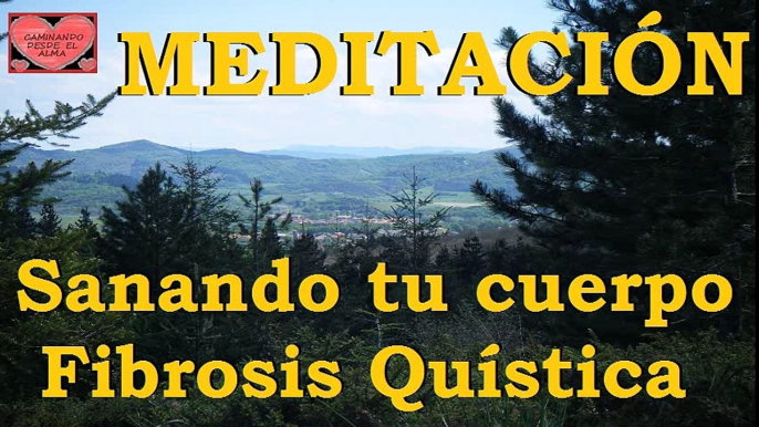 MEDITACIÓN. Fibrosis Quística.