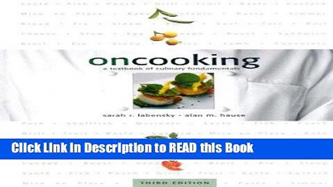 Read Book On Cooking: A Textbook of Culinary Fundamentals (3rd Edition) Full eBook