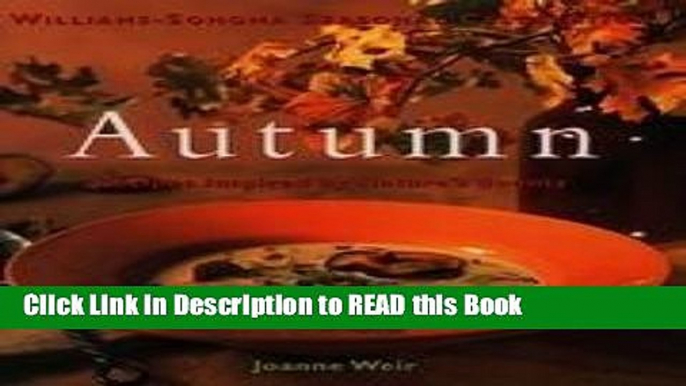 Read Book Autumn: Recipes Inspired by Nature s Bounty (Williams-Sonoma Seasonal Celebration) eBook