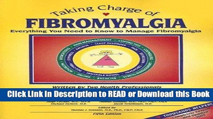 Read Book Taking Charge of Fibromyalgia: Everything You Need to Know to Manage Fibromyalgia, Fifth