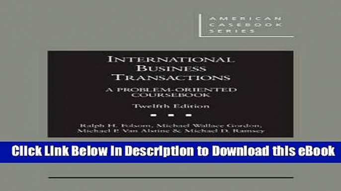 eBook Free International Business Transactions: A Problem-Oriented Coursebook (American Casebook