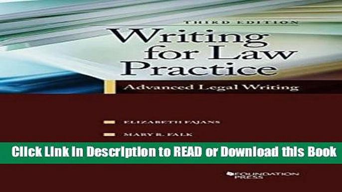 Read Online Writing for Law Practice: Advanced Legal Writing, 3d (University Casebook Series) For