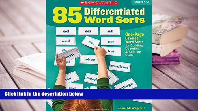 PDF [DOWNLOAD] 85 Differentiated Word Sorts: One-Page Leveled Word Sorts for Building Decoding