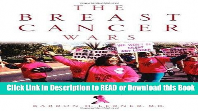 Read Book Breast Cancer Wars : Hope, Fear, and the Pursuit of a Cure in Twentieth-Century America