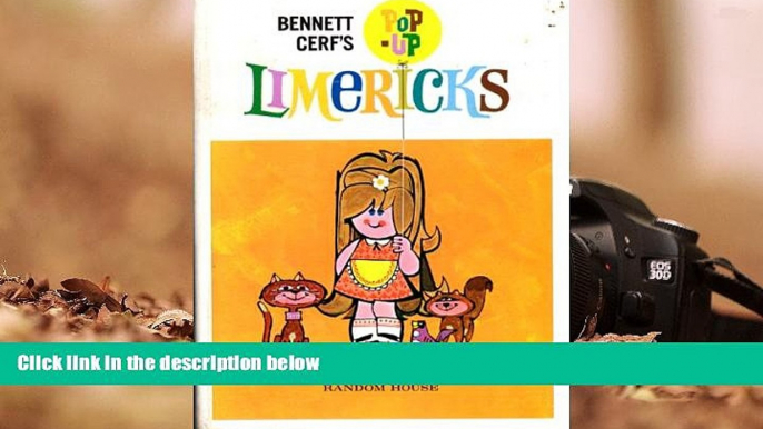 BEST PDF  Bennett Cerf s Pop-Up Limericks Bennett Cerf [DOWNLOAD] ONLINE