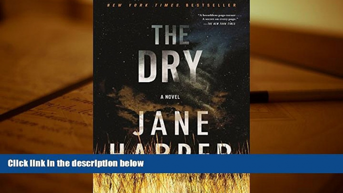 Best Ebook  The Dry: A Novel  For Full