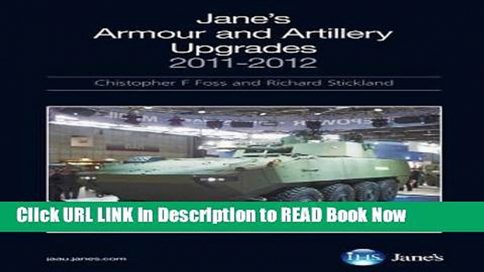 Get the Book Jane s Armour   Artillery Upgrades 2011 2012 (Janes Land Warfare Platforms Systems