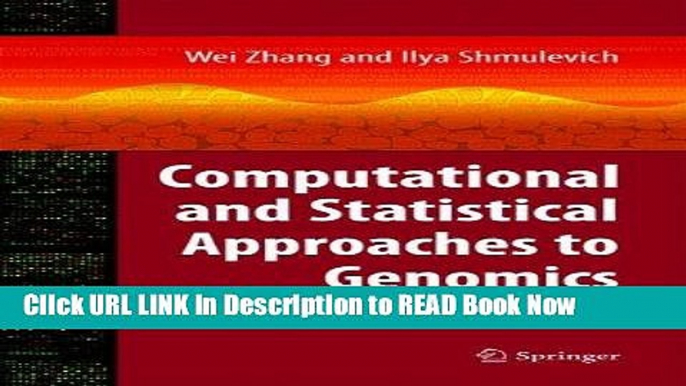 Download Computational and Statistical Approaches to Genomics eBook Online