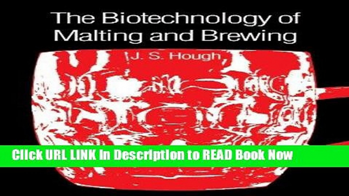 eBook Download The Biotechnology of Malting and Brewing (Cambridge Studies in Biotechnology) PDF