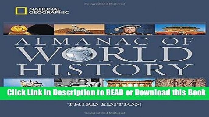 BEST PDF National Geographic Almanac of World History, 3rd Edition Book Online