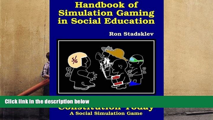 PDF [DOWNLOAD] Handbook of Simulation Gaming in Social Education / Constitution Today Ron