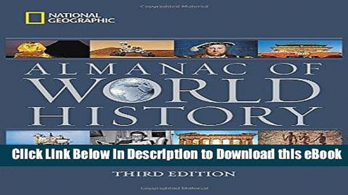 DOWNLOAD National Geographic Almanac of World History, 3rd Edition Kindle