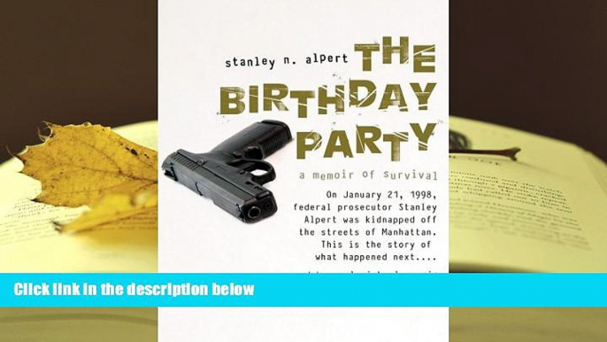 Epub The Birthday Party: A Memoir of Survival (Library Edition) READ PDF