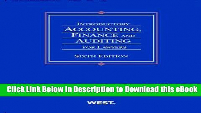 EPUB Download Introductory Accounting, Finance and Auditing for Lawyers (American Casebook Series)